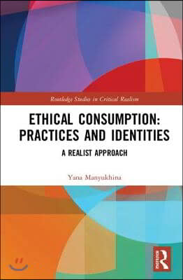 Ethical Consumption: Practices and Identities