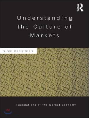 Understanding the Culture of Markets