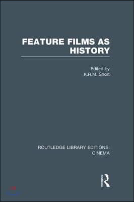 Feature Films as History