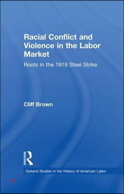 Racial Conflicts and Violence in the Labor Market