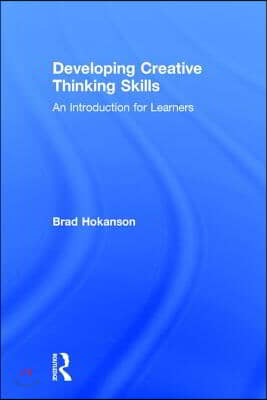 Developing Creative Thinking Skills: An Introduction for Learners