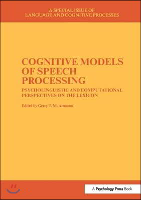 Cognitive Models of Speech Processing