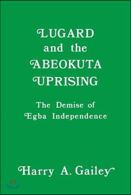 Lugard and the Abeokuta Uprising