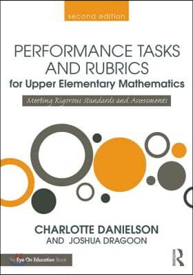 Performance Tasks and Rubrics for Upper Elementary Mathematics