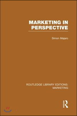 Marketing in Perspective (RLE Marketing)