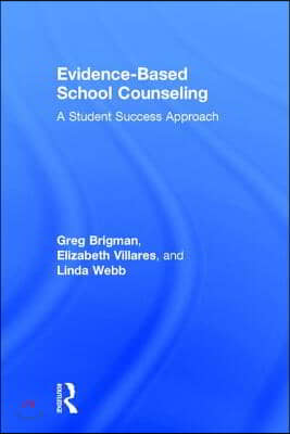 Evidence-Based School Counseling