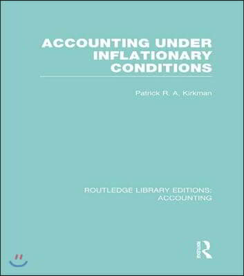 Accounting Under Inflationary Conditions (RLE Accounting)