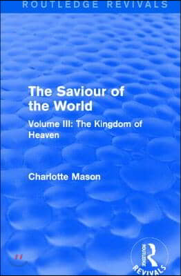 Saviour of the World (Routledge Revivals)