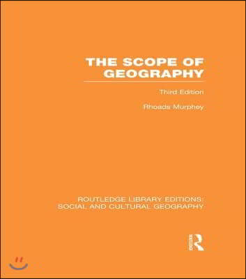 Scope of Geography (RLE Social & Cultural Geography)