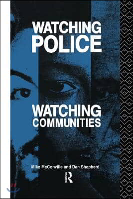 Watching Police, Watching Communities