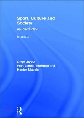 Sport, Culture and Society: An Introduction