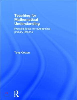 Teaching for Mathematical Understanding