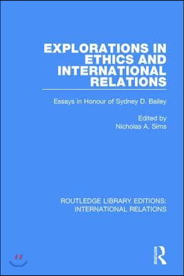 Explorations in Ethics and International Relations