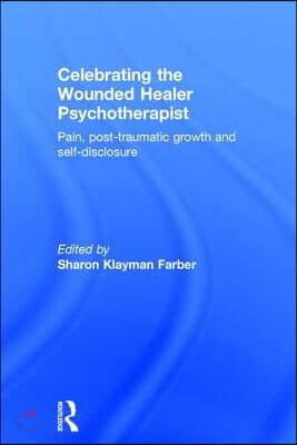 Celebrating the Wounded Healer Psychotherapist