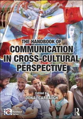 Handbook of Communication in Cross-cultural Perspective