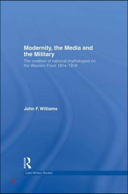 Modernity, the Media and the Military