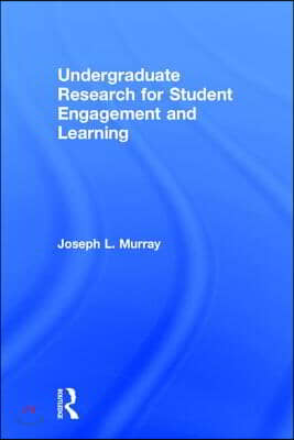 Undergraduate Research for Student Engagement and Learning