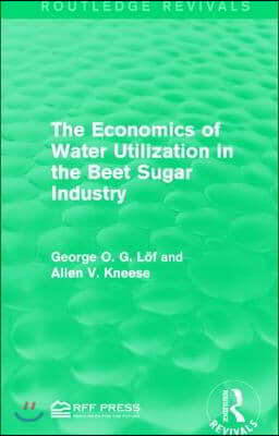 Economics of Water Utilization in the Beet Sugar Industry