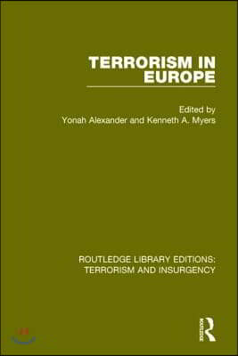 Terrorism in Europe (RLE: Terrorism &amp; Insurgency)