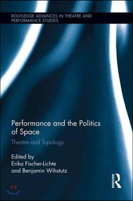 Performance and the Politics of Space