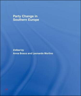 Party Change in Southern Europe