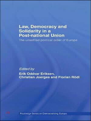 Law, Democracy and Solidarity in a Post-national Union