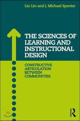 The Sciences of Learning and Instructional Design: Constructive Articulation Between Communities