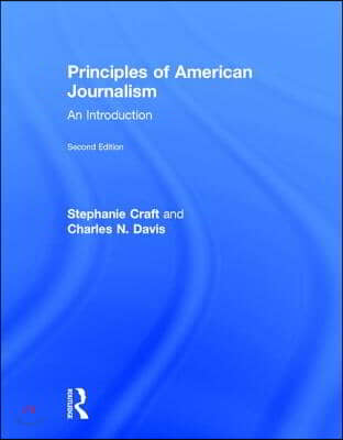 Principles of American Journalism: An Introduction
