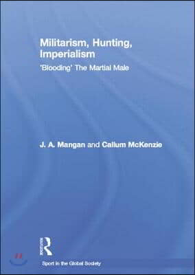 Militarism, Hunting, Imperialism