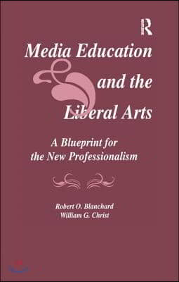 Media Education and the Liberal Arts