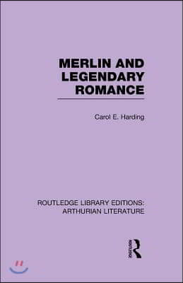 Merlin and Legendary Romance