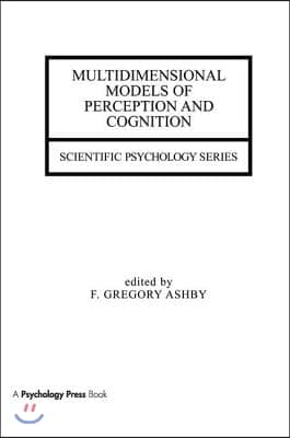 Multidimensional Models of Perception and Cognition