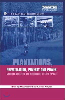 Plantations Privatization Poverty and Power