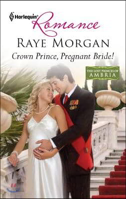 Crown Prince, Pregnant Bride!