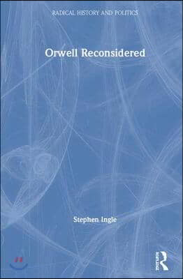 Orwell Reconsidered