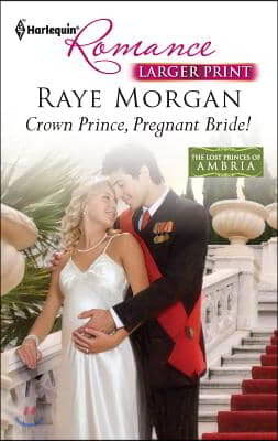 Crown Prince, Pregnant Bride!