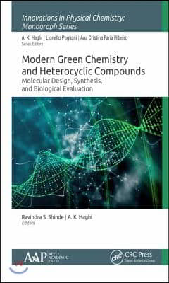 Modern Green Chemistry and Heterocyclic Compounds