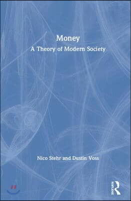 Money: A Theory of Modern Society