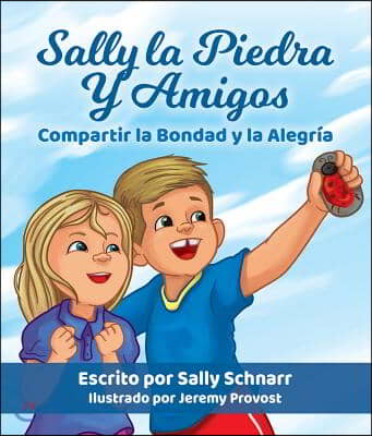 Sally la Piedra Y Amigos/ Sally the Stone and Friends