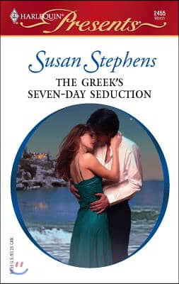 The Greek&#39;s Seven-Day Seduction