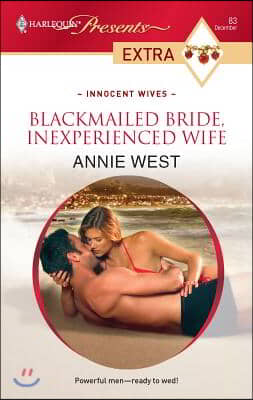 Blackmailed Bride, Inexperienced Wife