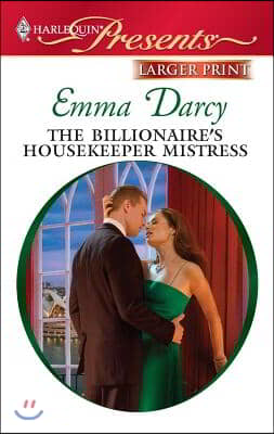 The Billionaire's Housekeeper Mistress