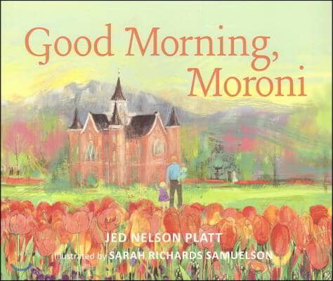 Good Morning, Moroni