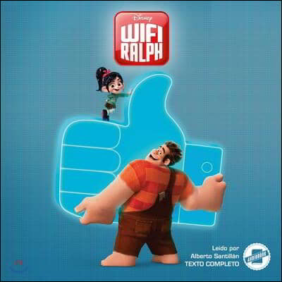 Wreck-It Ralph 2 (Spanish Edition) Lib/E: La Novela