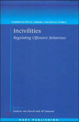 Incivilities: Regulating Offensive Behaviour