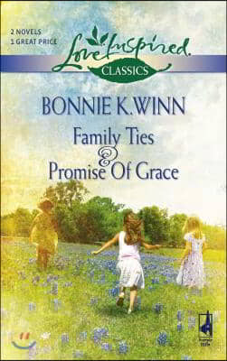 Family Ties &amp; Promise of Grace