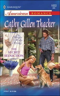 The Secret Seduction: The Brides of Holly Springs