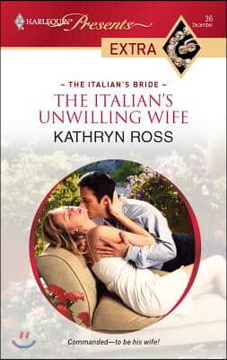 The Italian&#39;s Unwilling Wife