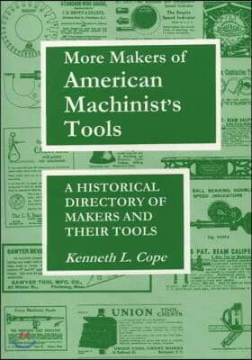 More Makers of American Machinist&#39;s Tools