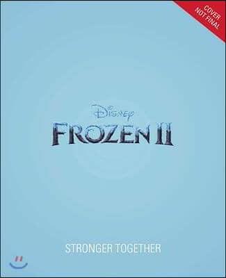 Disney Frozen 2: Stronger Together